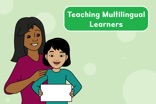 5 Top Tips for Teaching Multilingual Learners