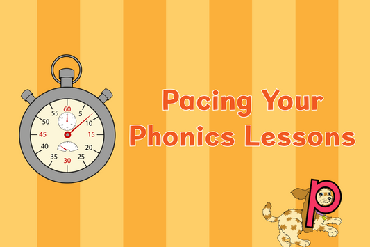 How to Pace Your Phonics Lessons for Maximum Reading Success in Grades 1 and 2