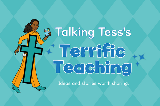 Talking Tess's Terrific Teaching